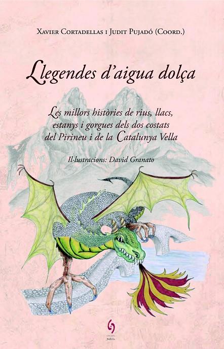 LLEGENDES D'AIGUA DOLÇA | 9788494256493 | CORTADELLAS, XAVIER/PUJADÓ, JUDIT | Llibreria Online de Banyoles | Comprar llibres en català i castellà online