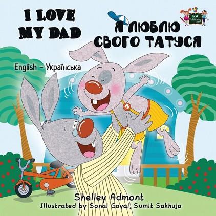 I LOVE MY DAD (ANGLÈS-UCRAÏNÈS) | 9781525901164 | SHELLEY, ADMONT | Llibreria Online de Banyoles | Comprar llibres en català i castellà online