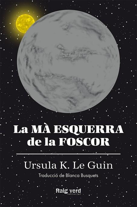 MÀ ESQUERRA DE LA FOSCOR (RÚSTICA), LA | 9788417925291 | K. LE GUIN, URSULA | Llibreria Online de Banyoles | Comprar llibres en català i castellà online