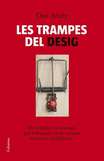 TRAMPES DEL DESIG, LES | 9788466408608 | ARIELY,DAN | Llibreria Online de Banyoles | Comprar llibres en català i castellà online
