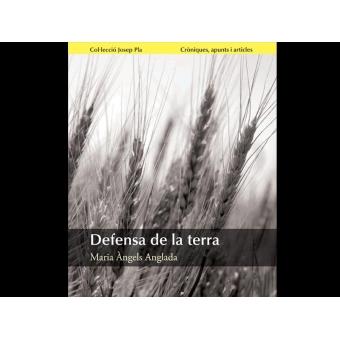 DEFENSA DE LA TERRA | 9788415808022 | ANGLADA, MARIA ÀNGELS | Llibreria Online de Banyoles | Comprar llibres en català i castellà online
