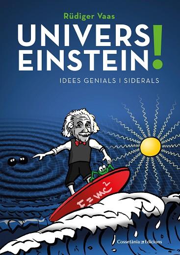 UNIVERS EINSTEIN! | 9788490349298 | VAAS, RÜDIGER | Llibreria Online de Banyoles | Comprar llibres en català i castellà online