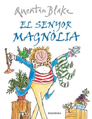 EL SENYOR MAGNÒLIA | 9788484642541 | BLAKE, QUENTIN | Llibreria Online de Banyoles | Comprar llibres en català i castellà online