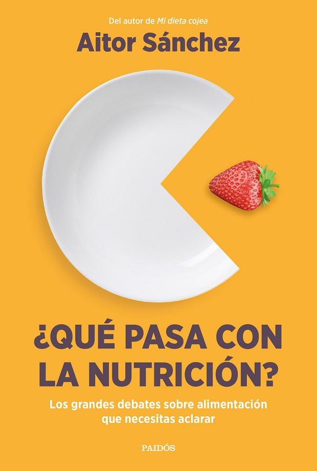 ¿QUÉ PASA CON LA NUTRICIÓN? | 9788449340420 | SÁNCHEZ GARCÍA, AITOR | Llibreria Online de Banyoles | Comprar llibres en català i castellà online