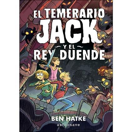 TEMERARIO JACK Y EL REY DUENDE, EL | 9788467938296 | HATKE, BEN | Llibreria Online de Banyoles | Comprar llibres en català i castellà online