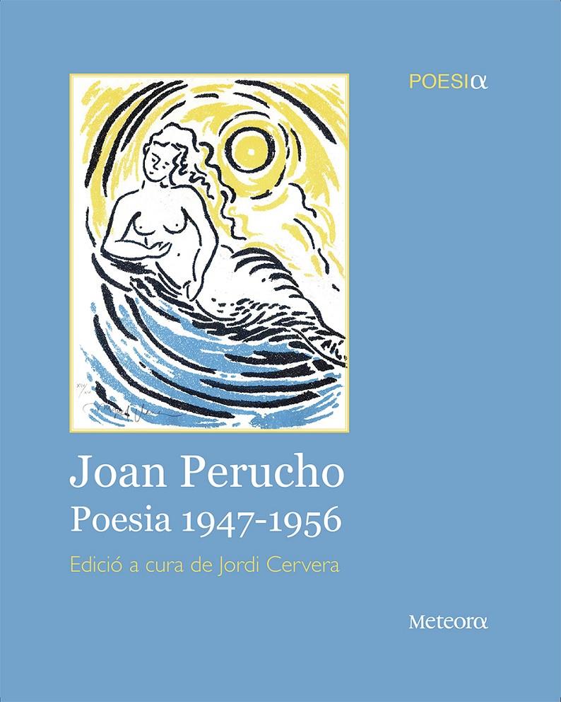 JOAN PERUCHO. POESIA 1947-1956 | 9788492874743 | PERUCHO, JOAN | Llibreria Online de Banyoles | Comprar llibres en català i castellà online