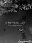 HUECO DE LA MANO, EL | 9788416358229 | POLLY JEAN HARVEY | Llibreria Online de Banyoles | Comprar llibres en català i castellà online