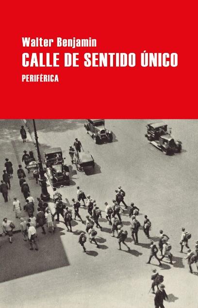 CALLE DE SENTIDO ÚNICO | 9788418264771 | BENJAMIN, WALTER | Llibreria Online de Banyoles | Comprar llibres en català i castellà online