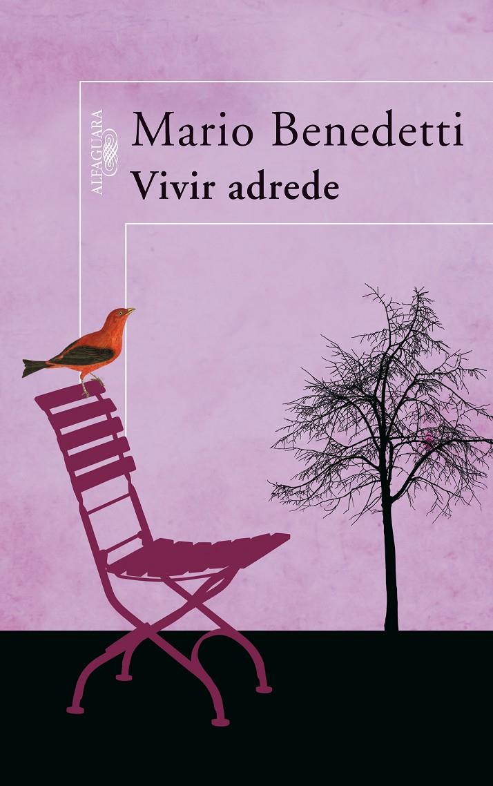 VIVIR ADREDE | 9788420473437 | BENEDETTI,MARIO | Llibreria Online de Banyoles | Comprar llibres en català i castellà online