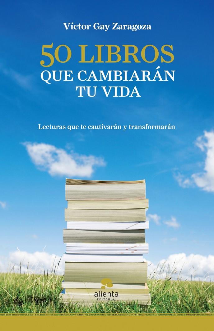 50 LIBROS QUE CAMBIARAN TU VIDA | 9788492414529 | GAY ZARAGOZA, VÍCTOR | Llibreria Online de Banyoles | Comprar llibres en català i castellà online
