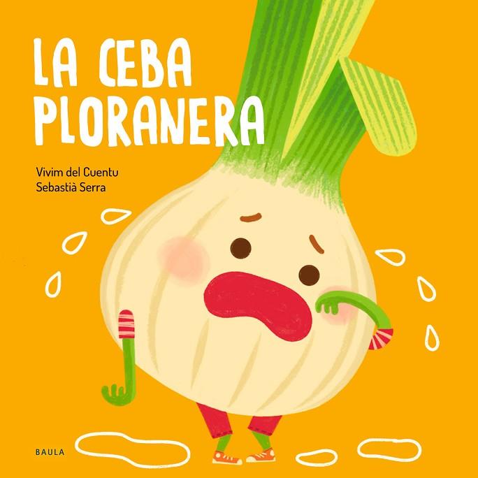 LA CEBA PLORANERA | 9788447946471 | VIVIM DEL CUENTU | Llibreria Online de Banyoles | Comprar llibres en català i castellà online
