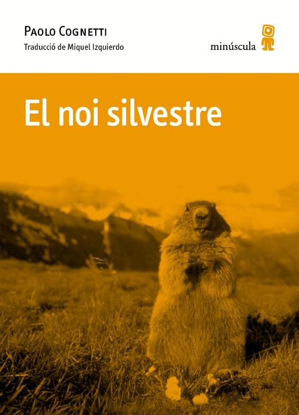 NOI SILVESTRE, EL | 9788494675492 | COGNETTI, PAOLO | Llibreria Online de Banyoles | Comprar llibres en català i castellà online