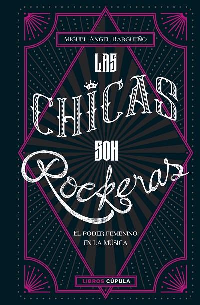 CHICAS SON ROCKERAS, LAS | 9788448025434 | BARGUEÑO, MIGUEL ÁNGEL | Llibreria Online de Banyoles | Comprar llibres en català i castellà online