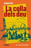 COLLA DELS DEU, LA | 9788424630560 | CARBÓ JOAQUIM | Llibreria L'Altell - Llibreria Online de Banyoles | Comprar llibres en català i castellà online - Llibreria de Girona