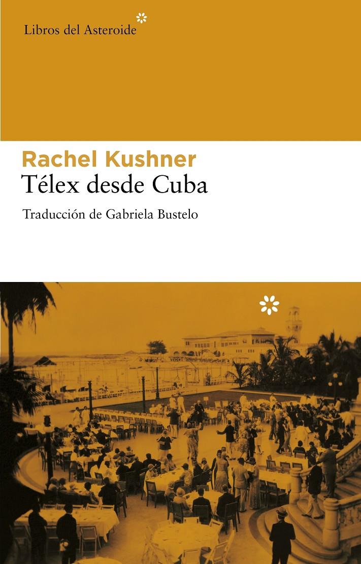 TÉLEX DESDE CUBA | 9788492663392 | KUSHNER, RACHEL | Llibreria Online de Banyoles | Comprar llibres en català i castellà online