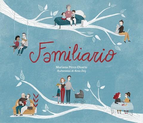 FAMILIARIO | 9788417424947 | PÉREZ-DUARTE, MARIANA | Llibreria Online de Banyoles | Comprar llibres en català i castellà online