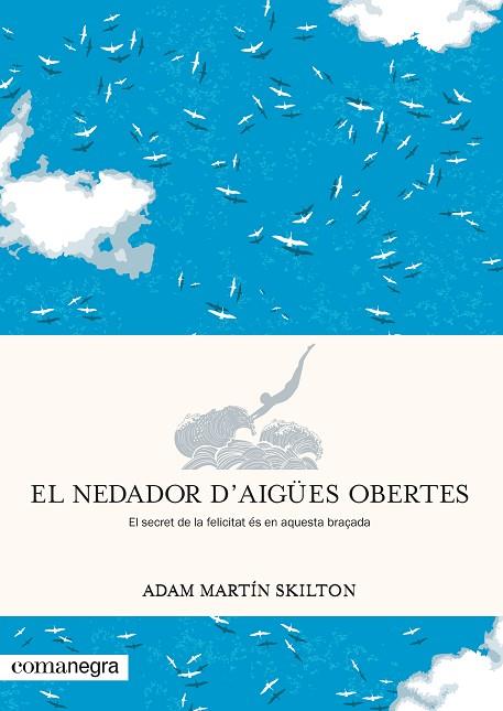 NEDADOR D’AIGÜES OBERTES, EL | 9788417188962 | MARTÍN SKILTON, ADAM | Llibreria Online de Banyoles | Comprar llibres en català i castellà online