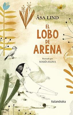 EL LOBO DE ARENA | 9788484644781 | LIND, ÅSA | Llibreria Online de Banyoles | Comprar llibres en català i castellà online