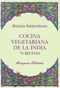 COCINA VEGETARIANA DE LA INDIA.76 RECETAS | 9788478133383 | BALAKRISHNAN,M | Llibreria Online de Banyoles | Comprar llibres en català i castellà online