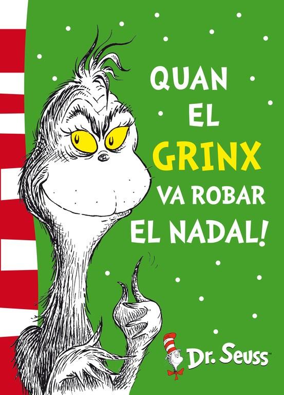 QUAN EL GRINX VA ROBAR EL NADAL! | 9788448844653 | DR. SEUSS | Llibreria Online de Banyoles | Comprar llibres en català i castellà online