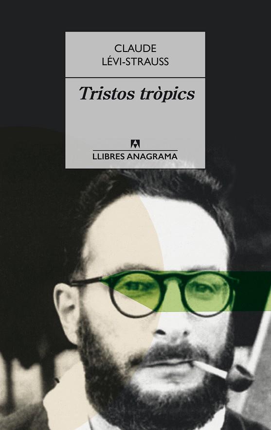 TRISTOS TRÒPICS | 9788433915399 | LÉVI-STRAUSS, CLAUDE | Llibreria Online de Banyoles | Comprar llibres en català i castellà online
