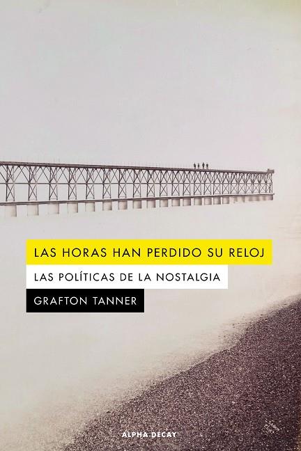 LAS HORAS HAN PERDIDO SU RELOJ | 9788412577723 | TANNER, GRAFTON | Llibreria Online de Banyoles | Comprar llibres en català i castellà online