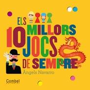 10 MILLORS JOCS DE SEMPRE, ELS | 9788498257786 | NAVARRO SIMON, ÀNGELS | Llibreria Online de Banyoles | Comprar llibres en català i castellà online