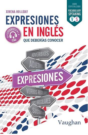 EXPRESIONES EN INGLÉS QUE DEBERÍAS CONOCER | 9788416667772 | HOLLIDAY, XIMENA | Llibreria Online de Banyoles | Comprar llibres en català i castellà online