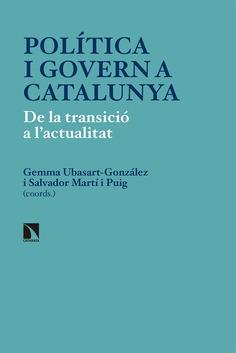 POLÍTICA I GOVERN A CATALUNYA | 9788490974582 | UBASART-GONZÁLEZ, GEMMA/MARTÍ I PUIG, SALVADOR (COORDS.) | Llibreria Online de Banyoles | Comprar llibres en català i castellà online