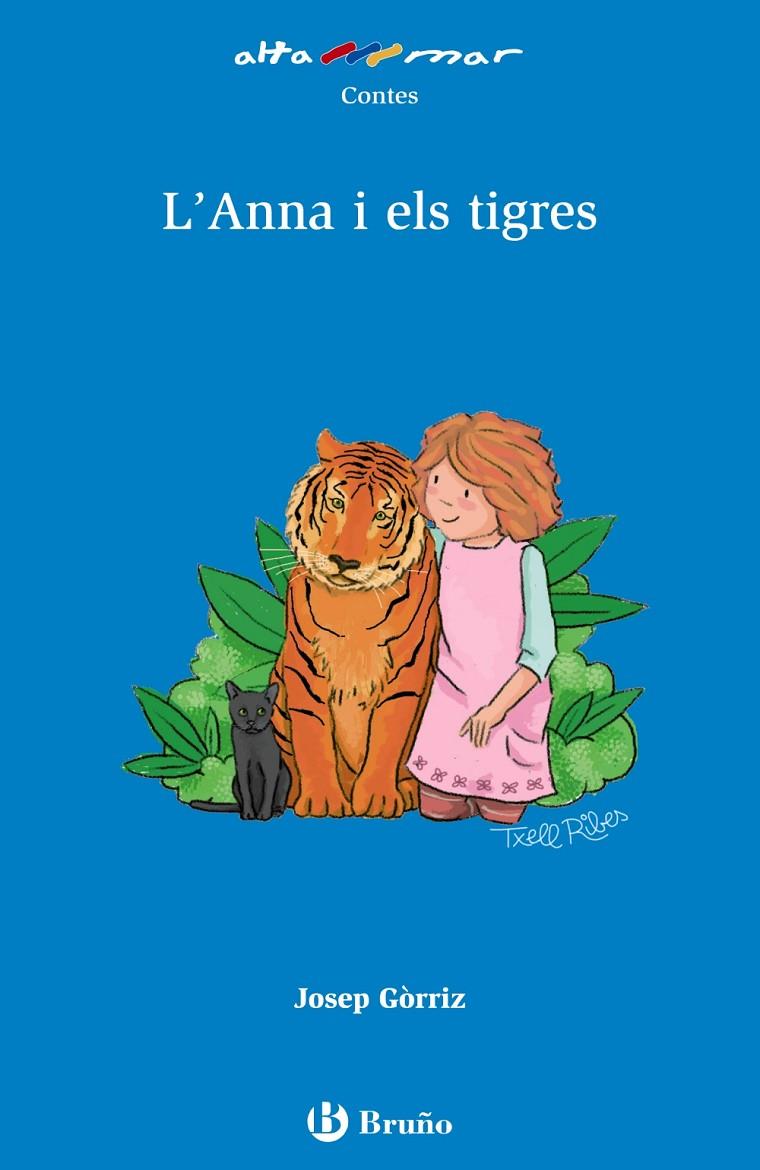 ANNA I ELS TIGRES, L | 9788469623053 | GÒRRIZ, JOSEP | Llibreria Online de Banyoles | Comprar llibres en català i castellà online