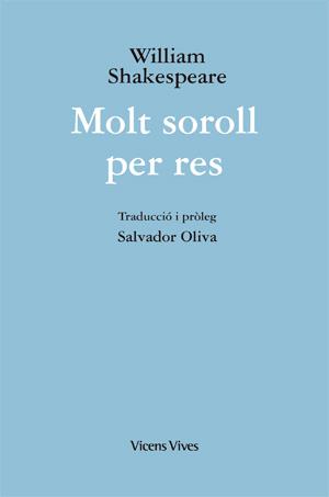 MOLT SOROLL PER RES (ED. RÚSTICA) | 9788468203225 | SHAKESPEARE, WILLIAM | Llibreria Online de Banyoles | Comprar llibres en català i castellà online