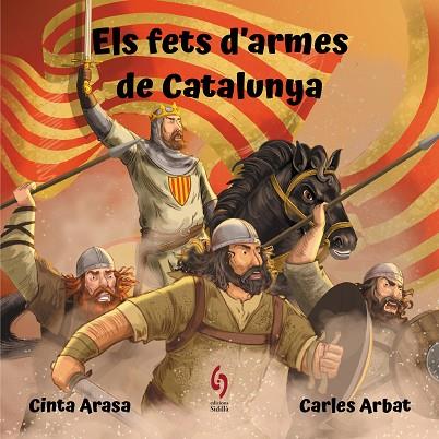 ELS FETS D'ARMES DE CATALUNYA | 9788412430639 | ARASA, CINTA | Llibreria Online de Banyoles | Comprar llibres en català i castellà online