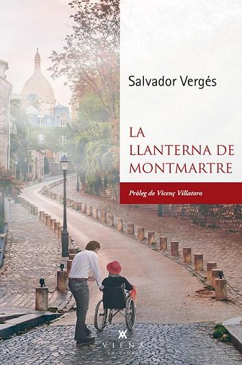 LA LLANTERNA DE MONTMARTRE | 9788417998264 | VERGÉS I CUBÍ, SALVADOR | Llibreria Online de Banyoles | Comprar llibres en català i castellà online