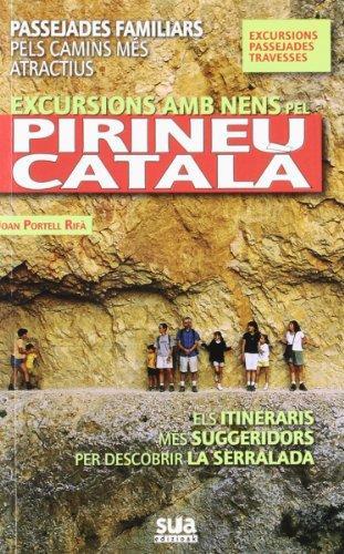 EXCURSIONS AMB NENS PEL PIRINEU CATALA | 9788482164670 | PORTELL RIFA, JOAN | Llibreria L'Altell - Llibreria Online de Banyoles | Comprar llibres en català i castellà online - Llibreria de Girona