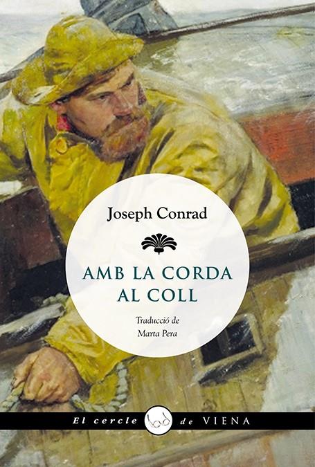 AMB LA CORDA AL COLL | 9788483308394 | CONRAD, JOSEPH | Llibreria Online de Banyoles | Comprar llibres en català i castellà online