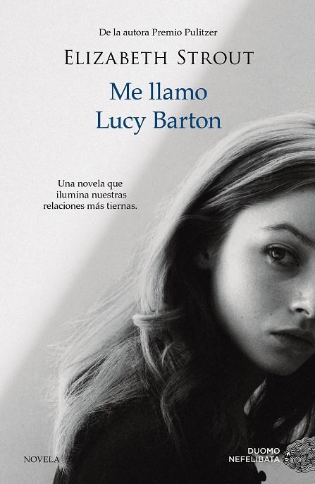 ME LLAMO LUCY BARTON | 9788416261918 | STROUT, ELIZABETH | Llibreria Online de Banyoles | Comprar llibres en català i castellà online