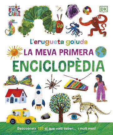 L'ERUGUETA GOLUDA: LA MEVA PRIMERA ENCICLOPÈDIA | 9780241655993 | CARLE, ERIC | Llibreria Online de Banyoles | Comprar llibres en català i castellà online