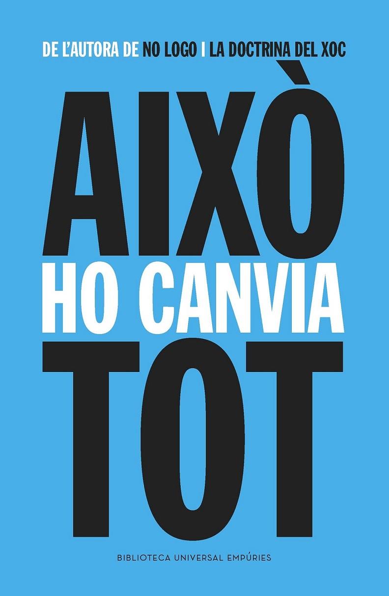 AIXÒ HO CANVIA TOT | 9788416367009 | NAOMI KLEIN | Llibreria Online de Banyoles | Comprar llibres en català i castellà online