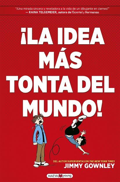 IDEA MÁS TONTA DEL MUNDO!, ¡LA | 9788418184451 | GOWNLEY, JIMMY | Llibreria Online de Banyoles | Comprar llibres en català i castellà online