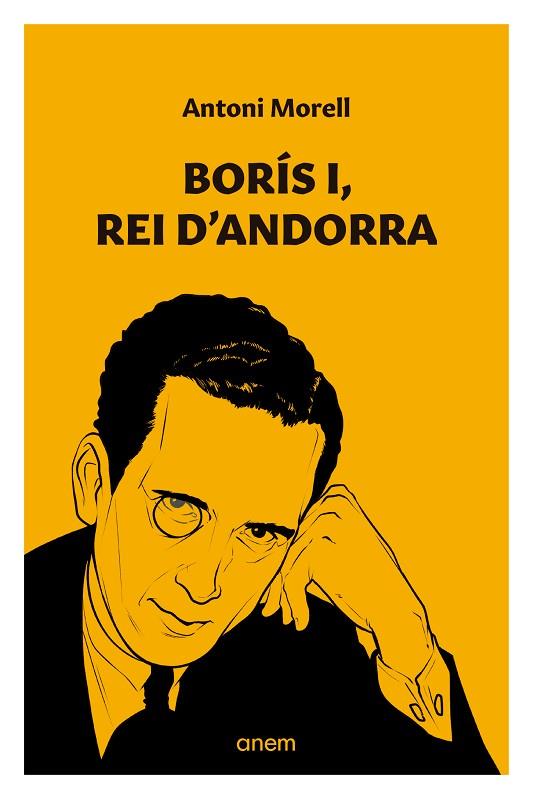 BORÍS I, REI D'ANDORRA | 9788412238556 | MORELL MORA, ANTONI | Llibreria Online de Banyoles | Comprar llibres en català i castellà online