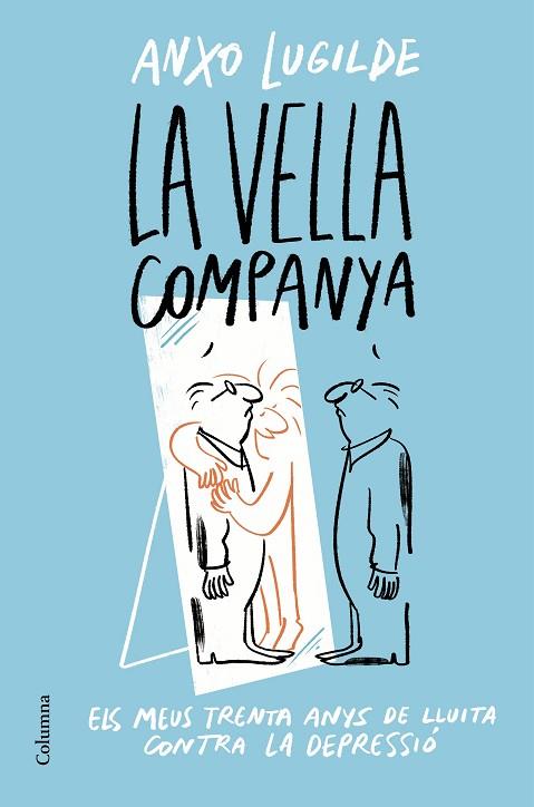 LA VELLA COMPANYA | 9788466428163 | LUGILDE, ANXO | Llibreria Online de Banyoles | Comprar llibres en català i castellà online