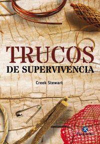 TRUCOS DE SUPERVIVENCIA | 9788499106939 | STEWART, CREEK | Llibreria Online de Banyoles | Comprar llibres en català i castellà online