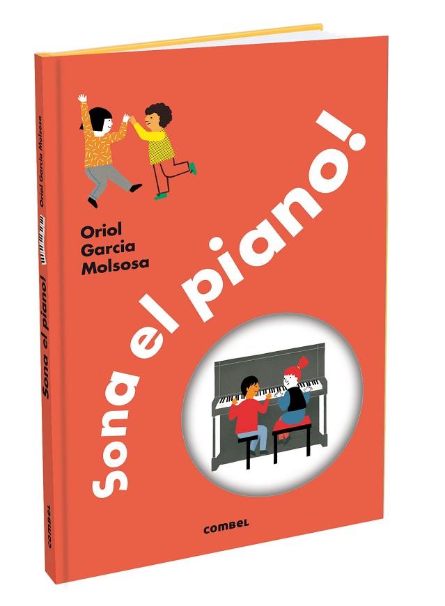 SONA EL PIANO! | 9788411580342 | GARCIA MOLSOSA, ORIOL | Llibreria Online de Banyoles | Comprar llibres en català i castellà online