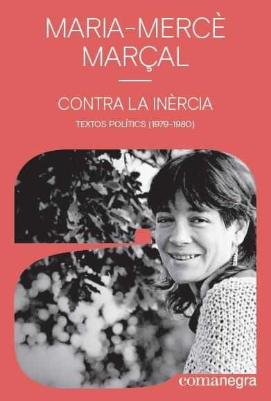 CONTRA LA INÈRCIA | 9788418022142 | MARÇAL, MARIA-MERCÈ | Llibreria Online de Banyoles | Comprar llibres en català i castellà online