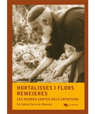 HORTALISSES I FLORS REMEIERES | 9788499792507 | SERRA DE MANRERSA, FRA VALENTÍ | Llibreria Online de Banyoles | Comprar llibres en català i castellà online