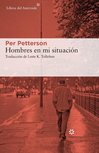 HOMBRES EN MI SITUACIÓN | 9788417977429 | PETTERSON, PER | Llibreria Online de Banyoles | Comprar llibres en català i castellà online