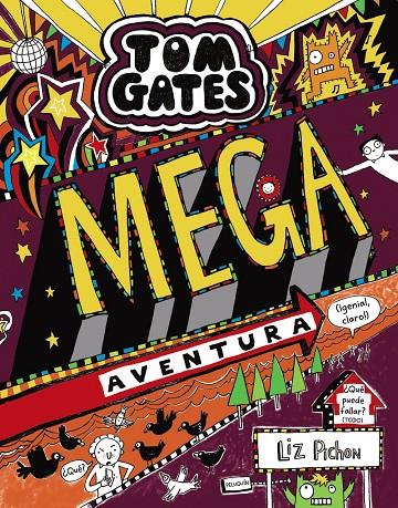 TOM GATES: MEGA AVENTURA (¡GENIAL, CLARO!) | 9788469624647 | PICHON, LIZ | Llibreria Online de Banyoles | Comprar llibres en català i castellà online