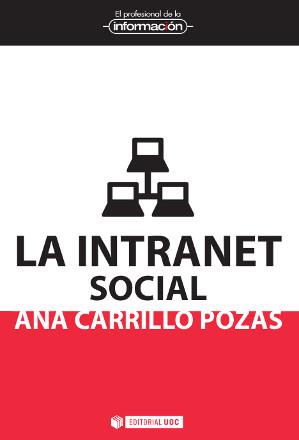 LA INTRANET SOCIAL | 9788490642528 | CARRILLO POZAS, ANA | Llibreria L'Altell - Llibreria Online de Banyoles | Comprar llibres en català i castellà online - Llibreria de Girona