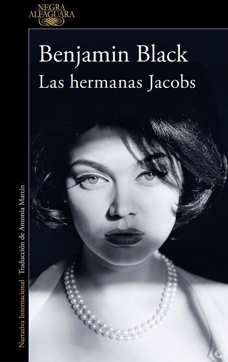LAS HERMANAS JACOBS (QUIRKE & STRAFFORD 1) | 9788420475363 | BLACK, BENJAMIN | Llibreria Online de Banyoles | Comprar llibres en català i castellà online