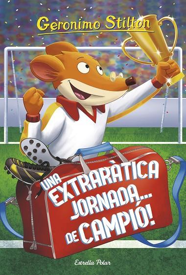 UNA EXTRARÀTICA JORNADA... DE CAMPIÓ! | 9788491376101 | STILTON, GERONIMO | Llibreria Online de Banyoles | Comprar llibres en català i castellà online
